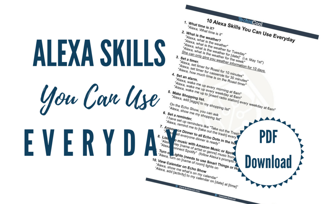 Alexa Skills You Can Use EVERYDAY!!!