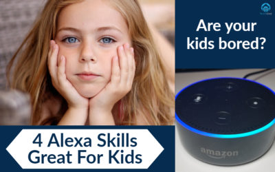 Alexa Skills Great for Kids