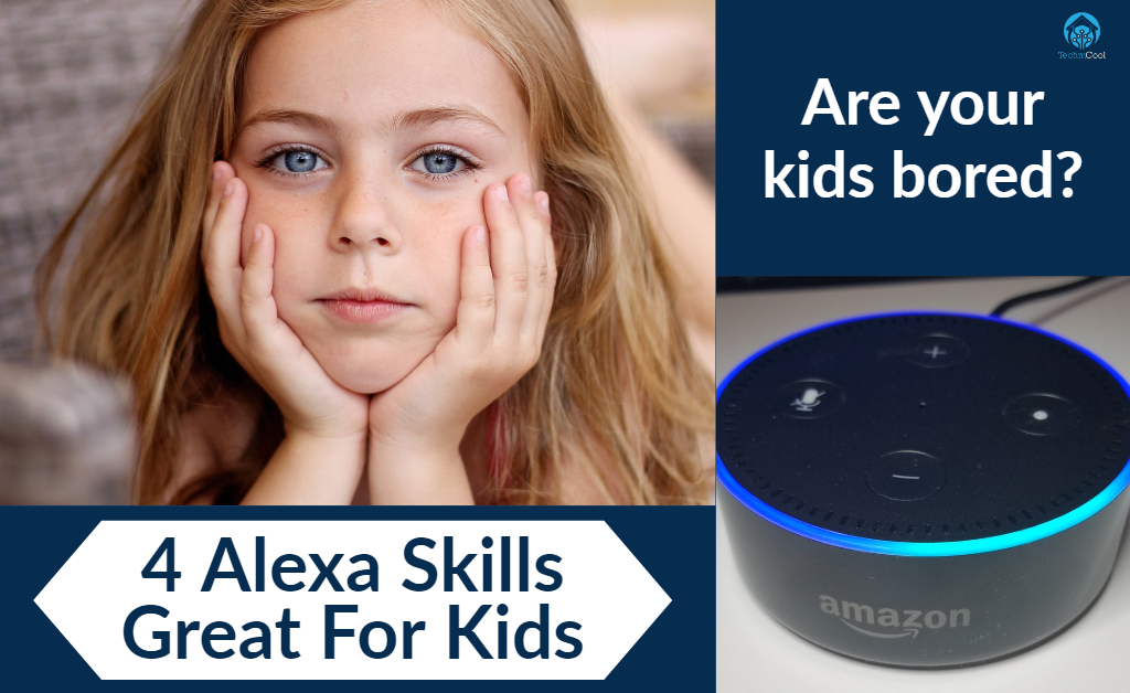 Alexa Skills Great for Kids